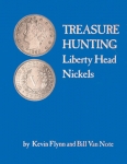 Liberty Head Nickels Treasure Hunting Flynn/Van Note